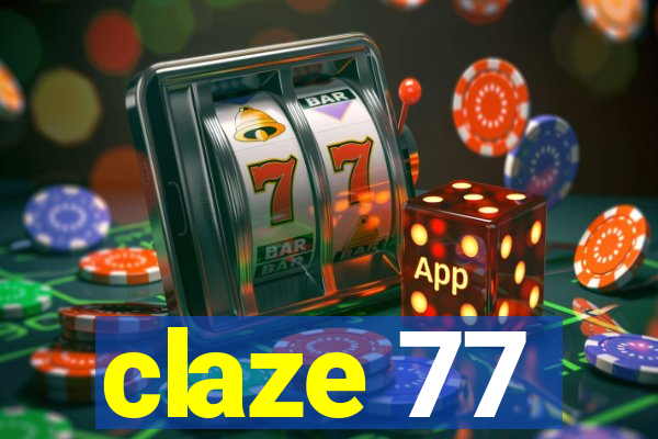 claze 77